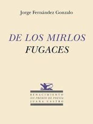De los mirlos fugaces