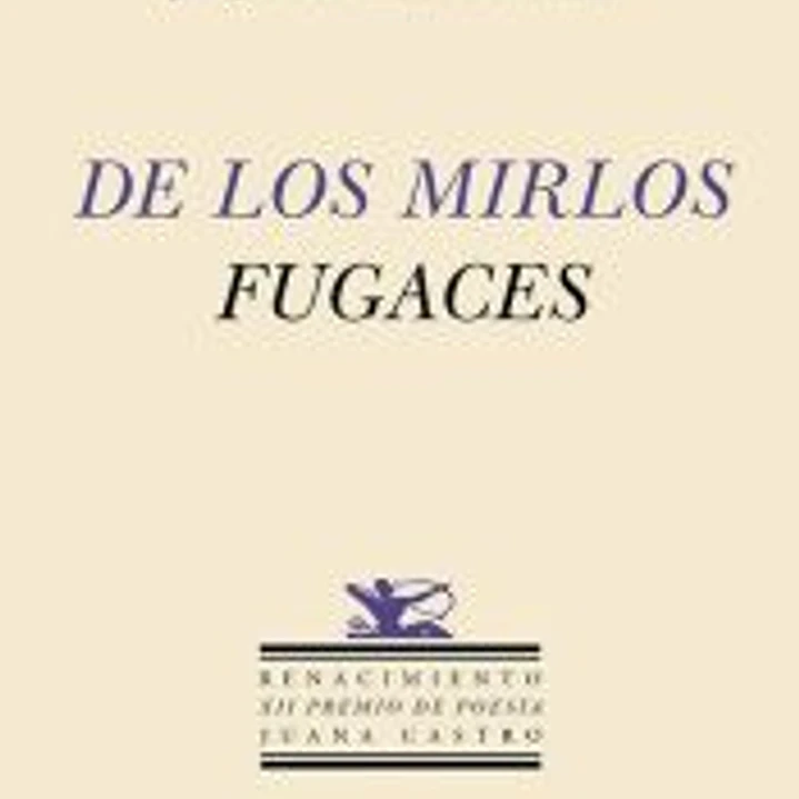De los mirlos fugaces 1