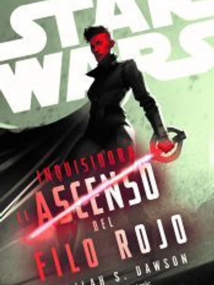 Star Wars. Inquisidora: El ascenso del filo rojo (novela)