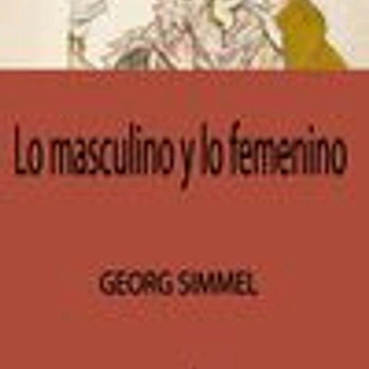 Lo masculino y lo femenino 1