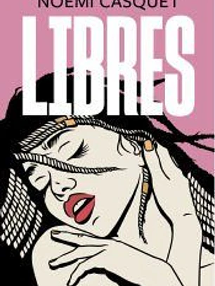 Libres (Trilogía las mujeres malas 3)