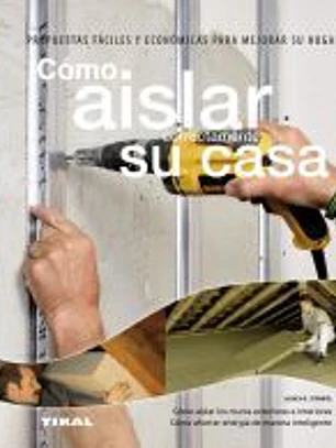 Bricolaje profesional. Cómo aislar correctamente su casa
