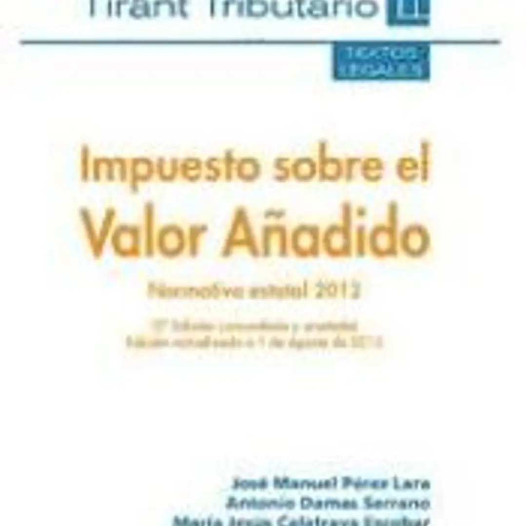 Impuesto sobre el Valor Añadido Normativa estatal 2012 2ª Ed. 2012 1