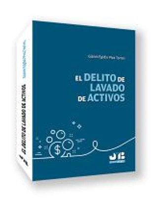 El delito de lavado de activos