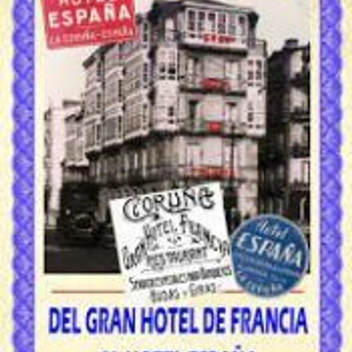 DEL GRAN HOTEL DE FRANCIA AL HOTEL ESPA¥A.(A CORU¥A) 1