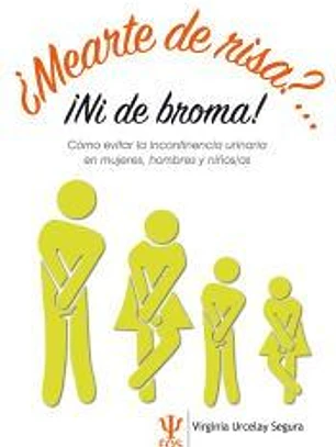 ¿Mearte de Risa?...¡Ni de broma!