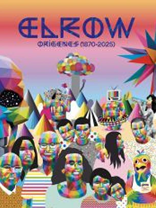 ELROW. LOS ORIGENES (1870-2025)