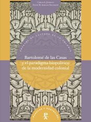 Bartolomé de las Casas y el paradigma biopolítico de la modernidad colonial