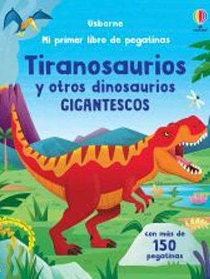 Tiranosaurios y otros dinosaurios gigantescos