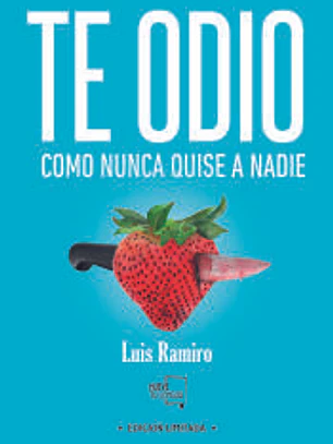 TE ODIO COMO NUNCA QUISE A NADIE