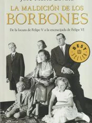 La maldición de los Borbones