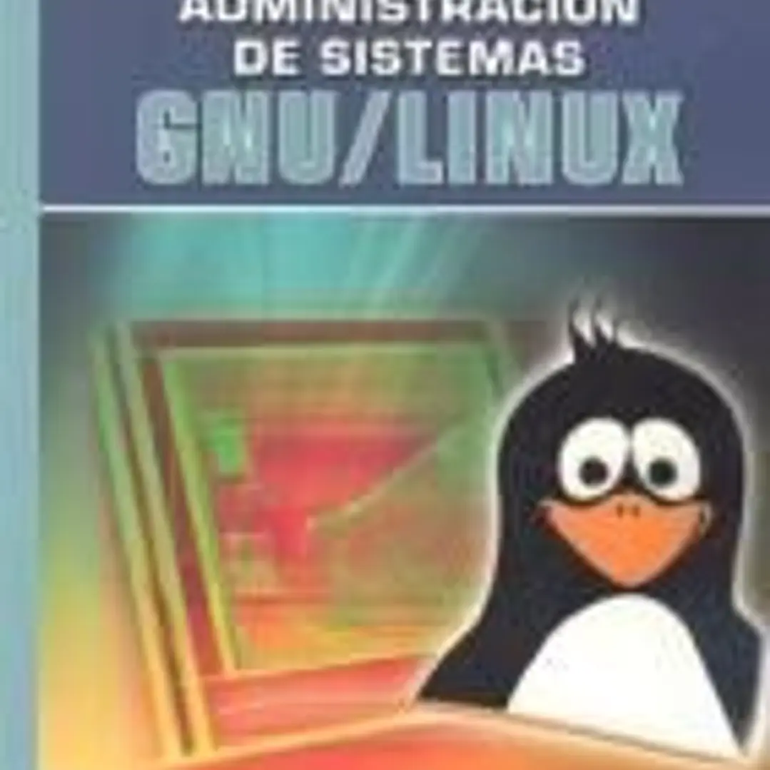 Administración de sistemas GNU/Linux  1