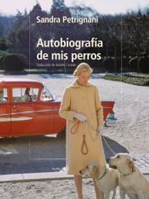Autobiografía de mis perros