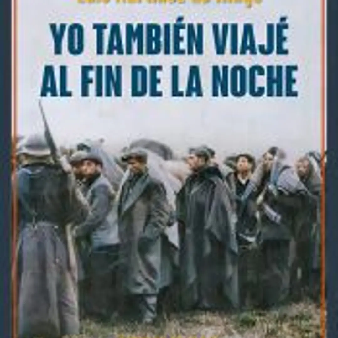 Yo también viajé al fin de la noche 1