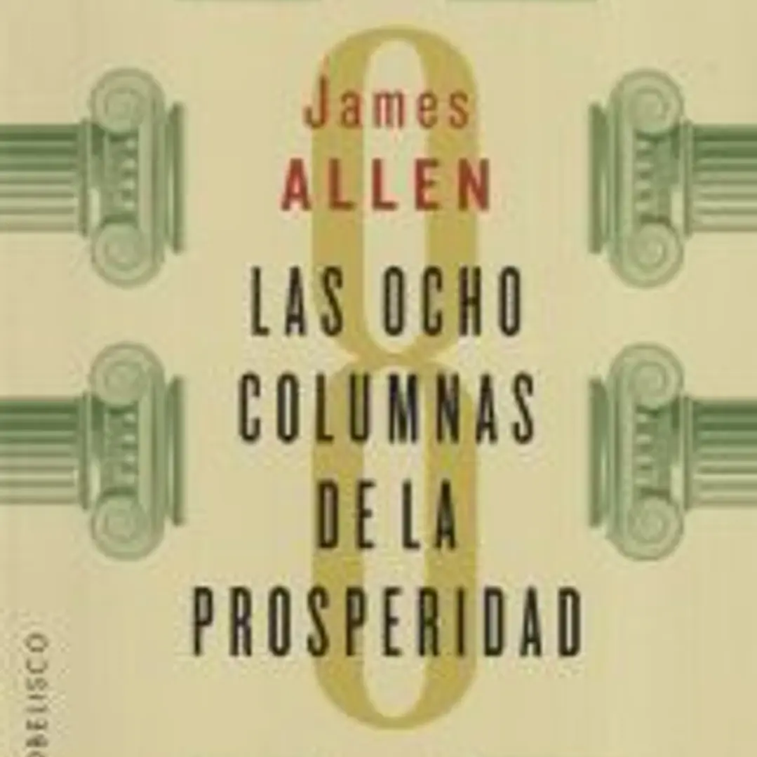 Ocho Columnas De La Prosperidad, Las 1