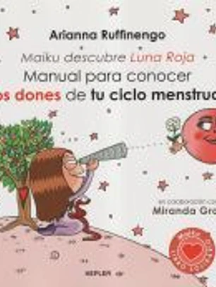 Manual para conocer los dones de tu ciclo menstrual