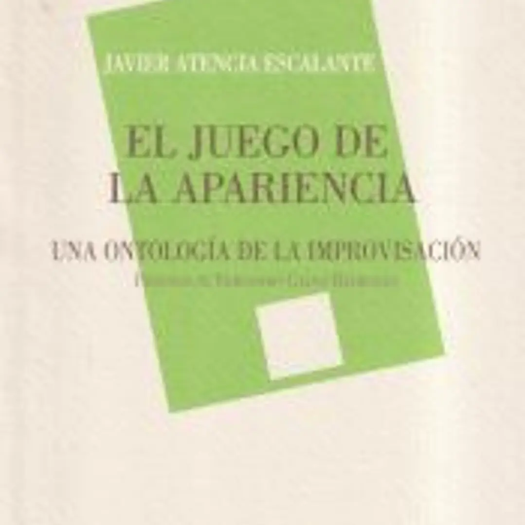 El Juego de la Apariencia: Una ontología de la improvisación 1