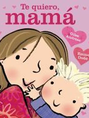 Te quiero, mamá