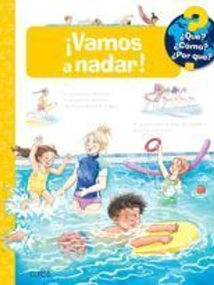 ¿Qué?... Vamos a nadar
