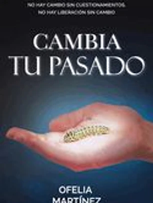 Cambia Tu Pasado