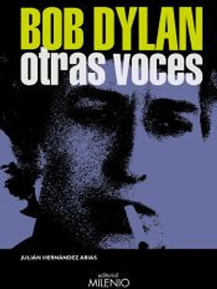 Bob Dylan. Otras voces