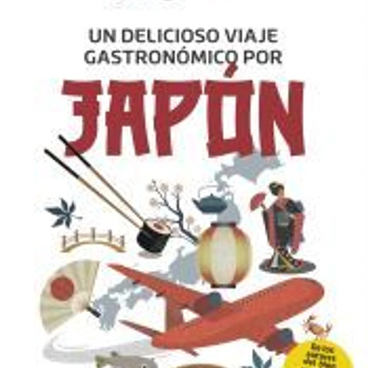 Japonismo. Un delicioso viaje gastronómico por Japón 1