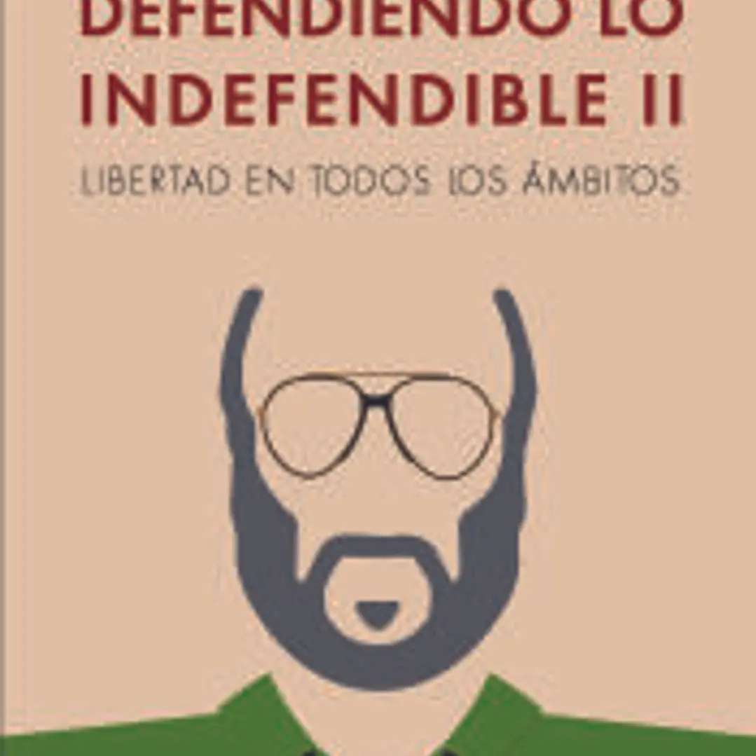 Defendiendo lo indefendible ii 1