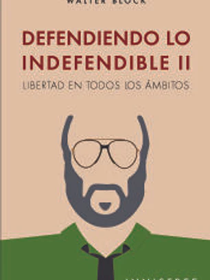 Defendiendo lo indefendible ii