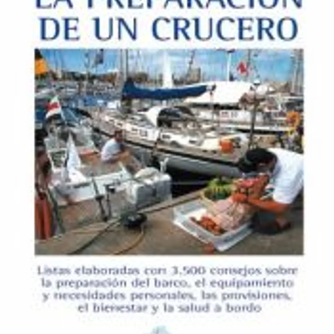 LA PREPARACIÓN DE UN CRUCERO 1