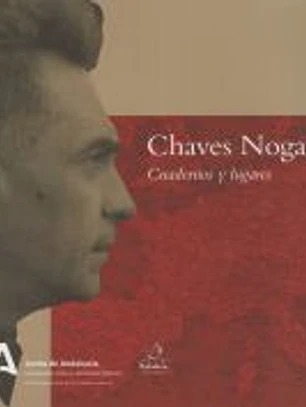 CHAVES NOGALES:CUADERNOS Y LUGARES