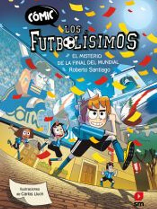 Cómic Los Futbolísimos 4: El misterio de la final del Mundi