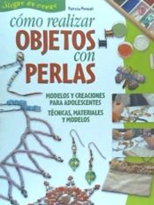 Cómo realizar objetos con perlas