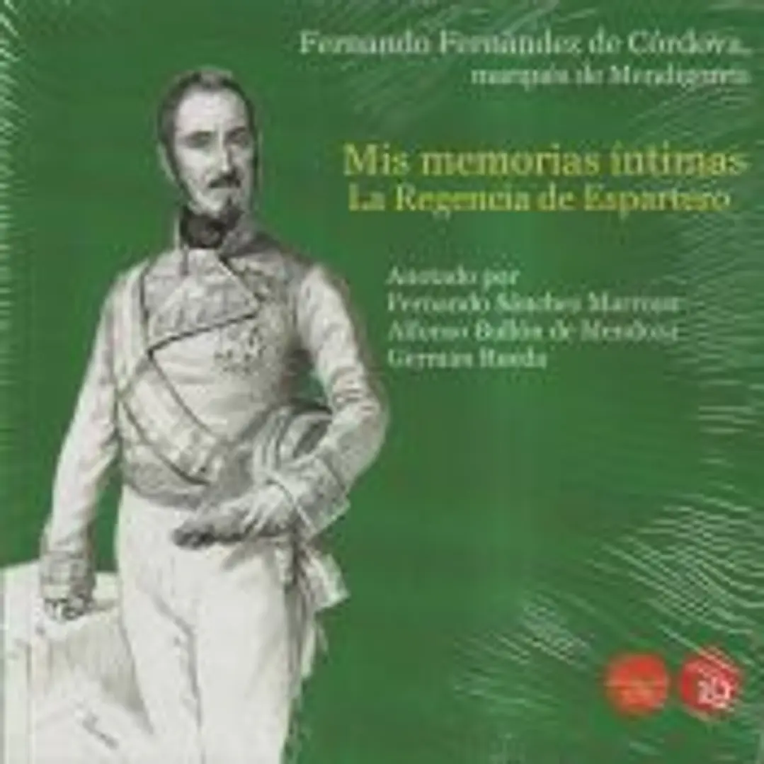 Mis Memorias Intimas La Regencia De Espartero 1