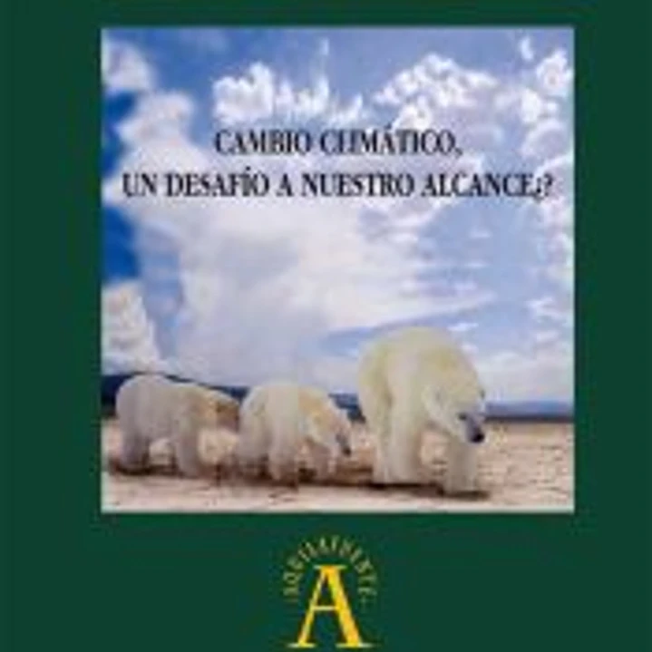 CAMBIO CLIMATICO,UN DESAFIO A NUESTRO ALCANCE? 1