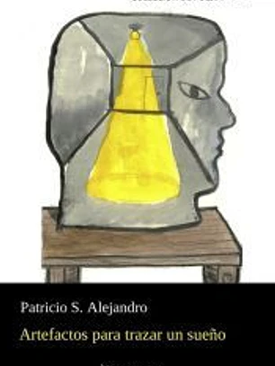 Artefactos para trazar un sueño