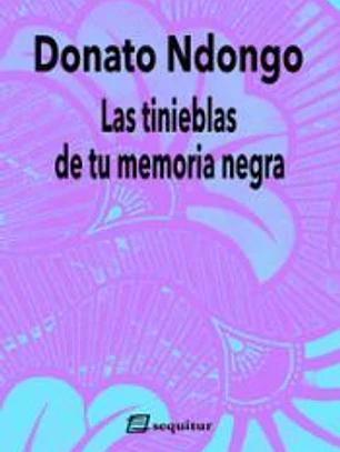 Las tinieblas de tu memoria negra