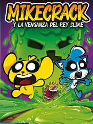 Las Perrerías de Mike 3. Mikecrack y la venganza del rey Slime