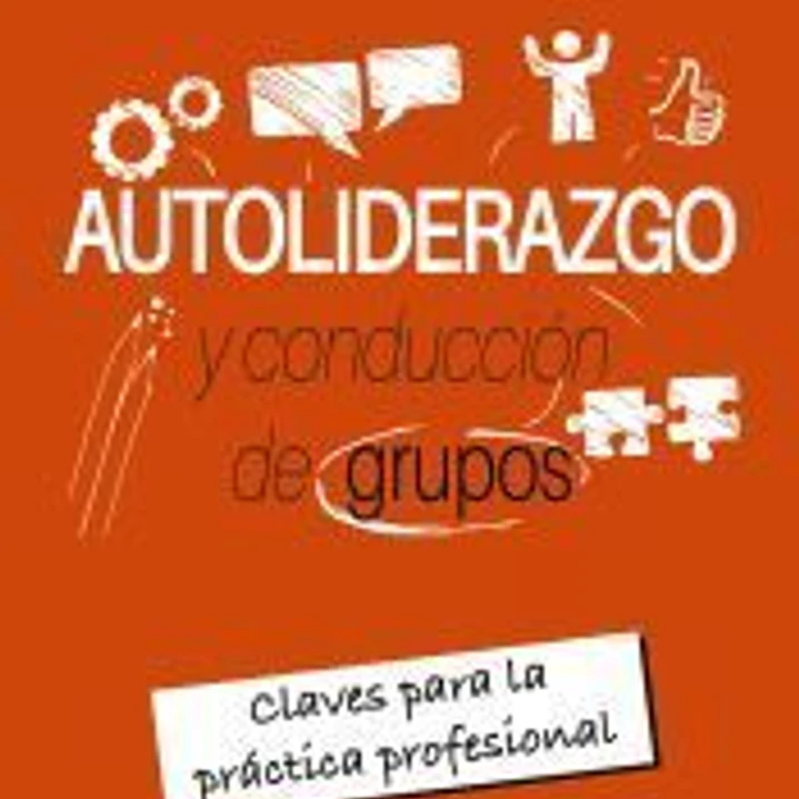 Autoliderazgo y conducción de grupos 1