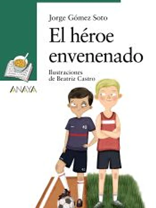 El héroe envenenado