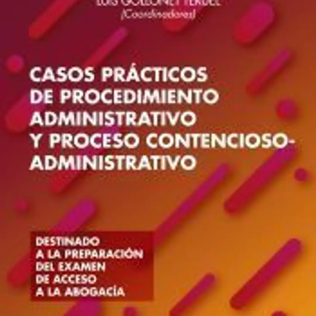 Casos prácticos de procedimiento administrativo y proceso contencioso-administrativo 1