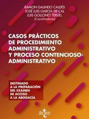 Casos prácticos de procedimiento administrativo y proceso contencioso-administrativo