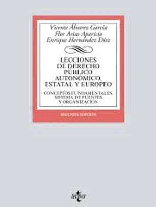 Lecciones de Derecho Público autonómico, estatal y europeo