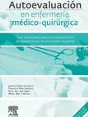 Autoevaluación en enfermería médico-quirúrgica: Test razonados para la preparación del acceso por vía excepcional al título de especialista