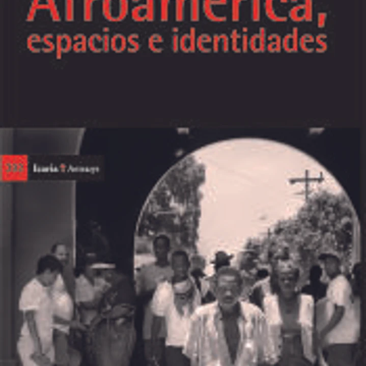 Afroamerica, espacios e identidades 1