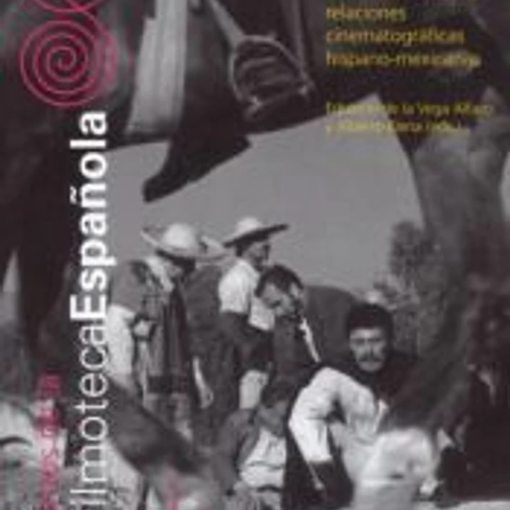 CUADERNOS DE LA FILMOTECA ESPAÑOLA Nº 13. ABISMOS DE PASION: UNA HISTORIA DE LAS RELACIONES CINEMATOGRAFICAS HISPANO-MEXICANAS 1
