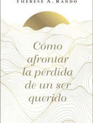 Cómo afrontar la pérdida de un ser querido