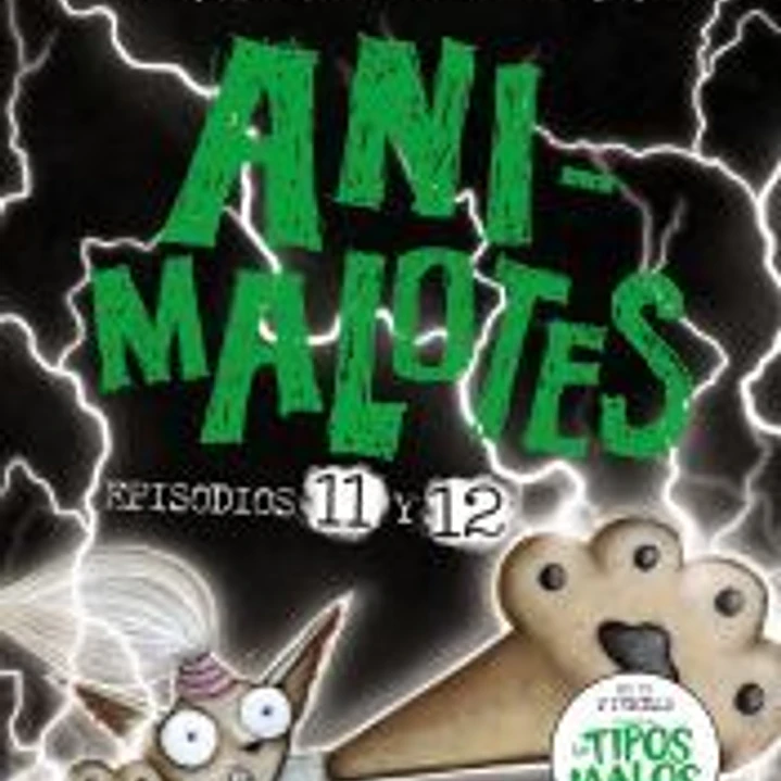 Animalotes 11 y 12: El Señor Oscuro / ¿La elegida? 1