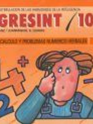 Progresint 10. Estrategias de Cálculo y Problemas Numérico-Verbales