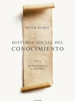 Historia social del conocimiento Vol. I