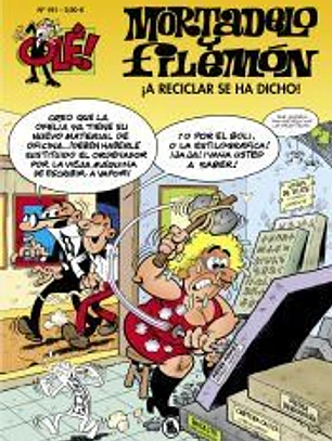 ¡A reciclar se ha dicho! (Olé! Mortadelo 191)